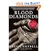 Blood Diamonds: Tracing the Deadly Path of the World's Most Precious Stones
