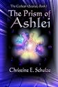 The Prism of Ashlei (Volume 1)