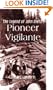 Pioneer Vigilante: The Legend of John Dietz (Badger Heritage)