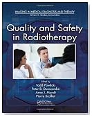 Quality and Safety in Radiotherapy (Imaging in Medical Diagnosis and Therapy)