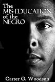 The Mis-Education of the Negro