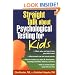 Straight Talk about Psychological Testing for Kids