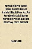 Produkt-Bild: Kuvayi Milliye: Ismet Inonu, Cemal Gursel, Halide Edip Ad Var, Kaz M Karabekir, Celal Bayar, Nureddin Pasha, Ali Fuat Cebesoy, Fevzi C