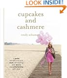 Cupcakes and Cashmere: A Guide for Defining Your Style, Reinventing Your Space, and Entertaining with Ease