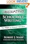 Liberating Scholarly Writing: The Power Of Personal Narrative