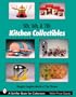 50s, '60s, & '70s Kitchen Collectibles (Schiffer Book for Collectors)