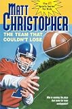 The Team That Couldn't Lose (Turtleback School & Library Binding Edition) (Matt Christopher Sports Classics)