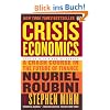 Crisis Economics: A Crash Course in the Future of Finance