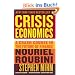 Crisis Economics: A Crash Course in the Future of Finance
