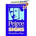 Peirce on Signs: Writings on Semiotic By Charles Sanders Peirce