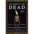 The Book of the Dead: Lives of the Justly Famous and the Undeservedly Obscure