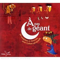 � pas de g�ant - 33 comptines et chansons pour l'enfant qui grandit