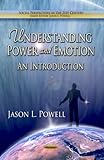 Understanding power and emotion : an introduction