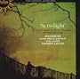 At Twilight: Choral Music by Percy Grainger and Edvard Grieg
