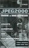JPEG2000 Standard for Image Compression: Concepts, Algorithms and VLSI Architectures