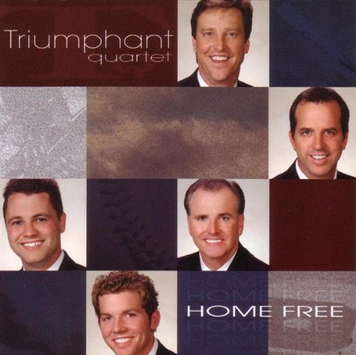 Triumphant Quartet - Home Free - Zortam Music