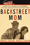 (BACKSTREET MOM: A MOTHERS TALE OF BACKSTREET BOY AJ MCLEANS RISE TO FAME, STRUGGLE WITH ADDICTION AND ULTIMATE TRIUMPH) BY Paperback (Author) Paperback Published on (12 , 2003)