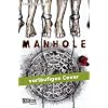 Manhole, Band 3