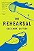 The Rehearsal: A Novel (Reagan Arthur Books) Thumbnail