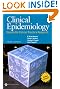 Clinical Epidemiology: How to Do Clinical Practice Research (CLINICAL EPIDEMIOLOGY (SACKETT))