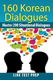 160 Korean Dialogues (200 Korean Dialogues Book 8)