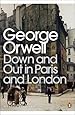 Down and Out in Paris and London (Penguin Modern Classics)