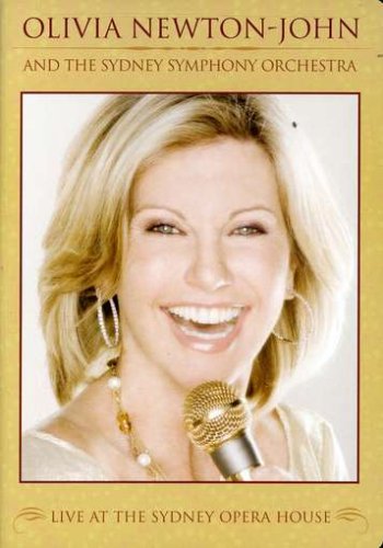 OLIVIA NEWTON JOHN - Olivia Newton-John And The Sydney Symphony Live At The Sydney Opera House - Zortam Music