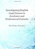 Investigating English legal genres in academic and professional contexts