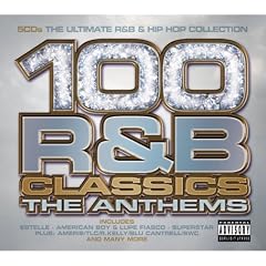 100 R&B Classics: The Anthems