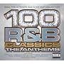 100 R&B Classics: The Anthems