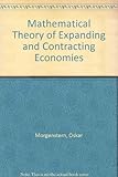 Mathematical theory of expanding and contracting economies