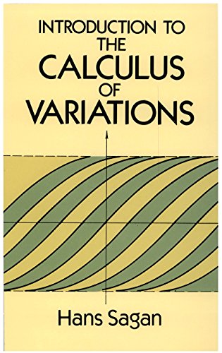 Introduction to the Calculus of Variations (Dover Books on Mathematics), by Hans Sagan