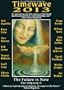 Timewave 2013: The Future Is Now - The Odyssey II