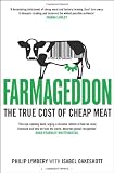 Farmageddon : the true cost of cheap meat