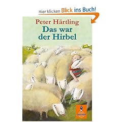 Das war der Hirbel: Wie der Hirbel ins Heim kam, warum er anders ist als andere und ob ihm zu helfen ist (Gulliver)