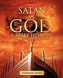 SATAN vs. GOD: A BRIEF HISTORY