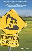 Pumped: Everyone's Guide to the Oil Patch
