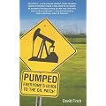 Pumped: Everyone's Guide to the Oil Patch