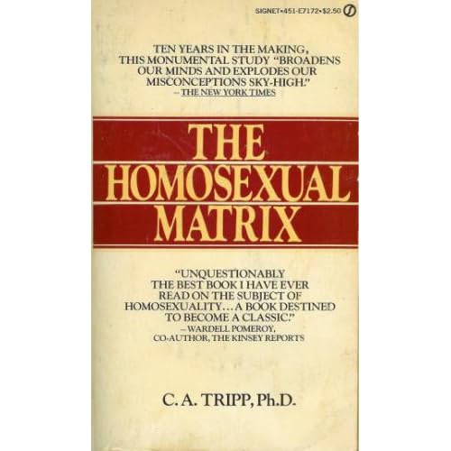 The Homosexual Matrix (Second Edition)