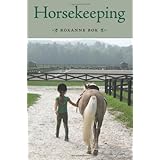 Horsekeeping: One Woman's Tale of Barn and Country Life