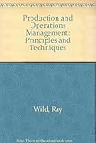 Production and operations management : principles and techniques