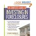 The Complete Guide to Investing in Foreclosures