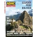 ADAC Reisemagazin Peru, Bolivien, Ecuador: Andenstaaten: Im Reich der Inka. Galapagos. Anden-Bauern. Titicaca-See. Amazonas. Indios. Koka-Anbau. ... & die besten Adressen von Lima bis La Paz
