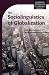 The Sociolinguistics of Globalization (Cambridge Approaches to Language Contact)
