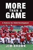 More Than a Game: A Vehicle for Child Development