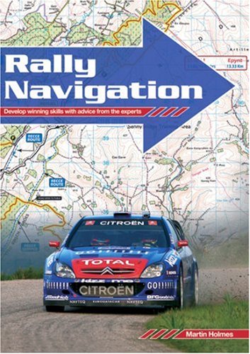 Rally Navigation: Develop Winning Skills with Advice from the Experts
