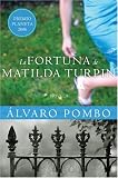 La Fortuna de Matilda Turpin: Novela