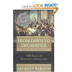 From Dawn to Decadence: 500 Years of Cultural Triumph and Defeat, 1500 to the Present