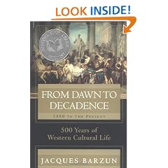 From Dawn to Decadence: 500 Years of Cultural Triumph and Defeat, 1500 to the Present