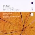Bach : Concertos pour violon - Concerto pour 2 violons